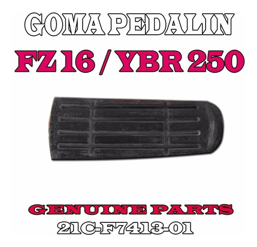 Goma De Pedalin Yamaha Fz 16 Ybr Ys 250 Fz Fi Orig Fas** 