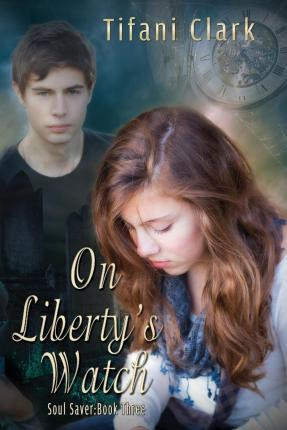 Libro On Liberty's Watch - Tifani Clark