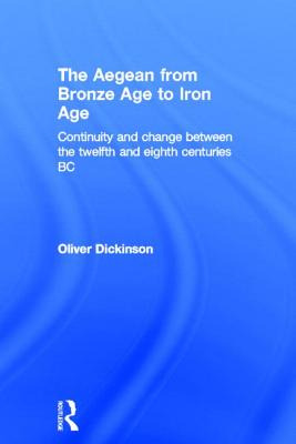 Libro The Aegean From Bronze Age To Iron Age: Continuity ...
