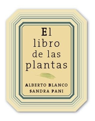 México | El Libro De Las Plantas- Blanco Alberto