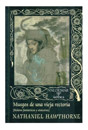 Musgos De Una Vieja Rectoría Valdemar Gótica Hawthorne