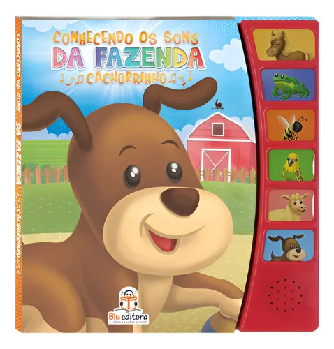 comprar Conhecendo Os Sons Da Fazenda: Cachorrinho - Livro Sonoro Com 6 Sons De Animais! Curiosidades E Ilustrações Divertidas Para Aprendizado Interativo E Educativo Das Crianças!