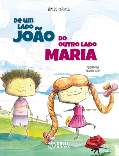 De Um Lado João / Do Outro Lado Maria: De Um Lado João / Do Outro Lado Maria, De Miranda, Eraldo. Editora Colli Books, Capa Mole, Edição 1 Em Português, 2023