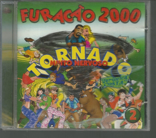 Cd Furacão 2000, Tornado Muito Nervoso