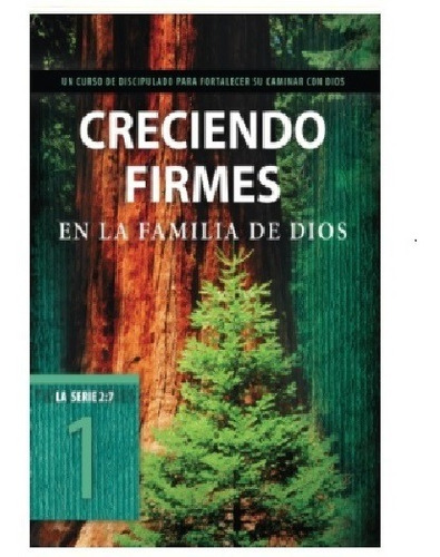 Libro Creciendo Firmes En La Familia De Dios