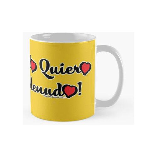 Taza Yo Quiero Menudo Calidad Premium