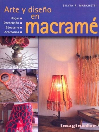 Arte Y Diseño En Macrame -