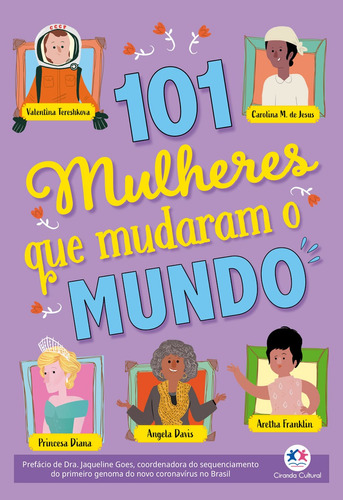 101 mulheres que mudaram o mundo, de Ramos, Alice. Ciranda Cultural Editora E Distribuidora Ltda., capa mole em português, 2021