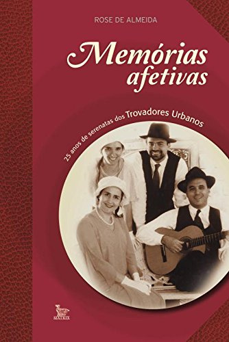 Libro Memórias Afetivas 25 Anos Dos Trovadores Urbanos De Ro