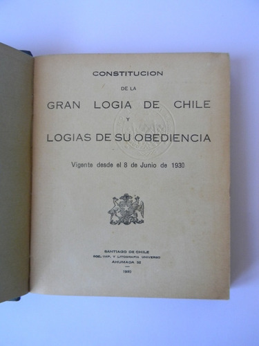Constitución Gran Logia De Chile 1930 Firmada Numerada (Usado)