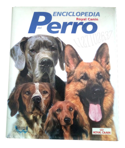 Enciclopedia Del Perro Royal Canin