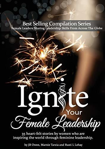 Book : Ignite Your Female Leadership Thirty-five Outstandin