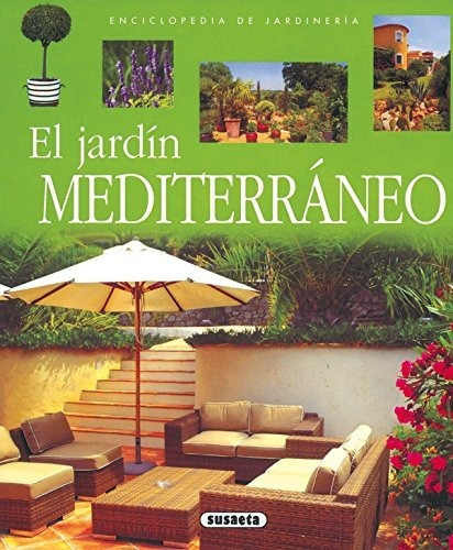 Jardin Mediterraneo (enci.de Jardin) (enciclopedia De Jardin