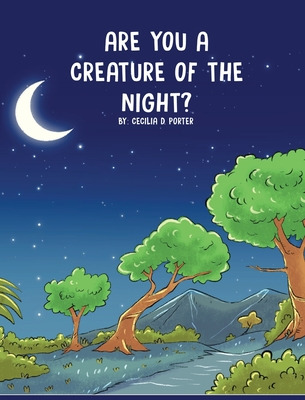 Libro Are You A Creature Of The Night? - Porter, Cecilia D.
