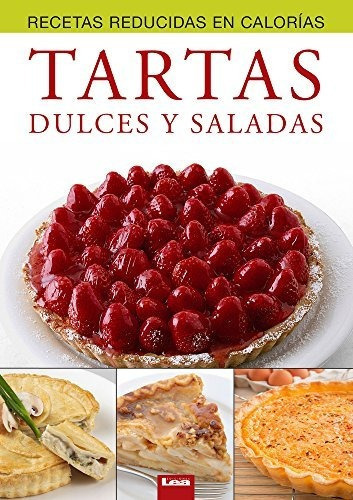 Libro : Tartas Dulces Y Saladas - Casalins, Eduardo 