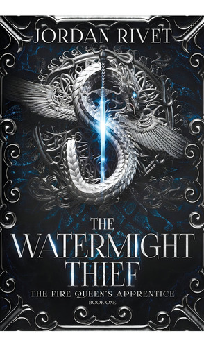 The Watermight Thief (the Fire Queens Apprentice), De Rivet, Jordan. Editorial Independently Published, Tapa Blanda En Inglés