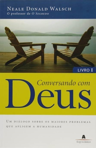 Conversando com Deus: Não se aplica, de Neale Donald., vol. Único. Editora Agir, capa mole, edição 1 em português