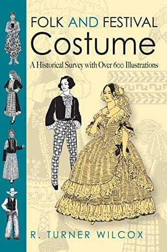 Libro: Folk And Festival Costume: A Historical Survey With