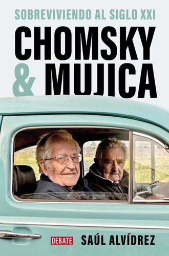 Chomsky Y Mujica - Saúl Alvídrez