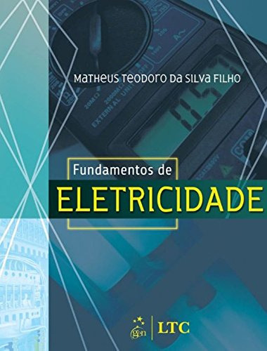 Libro Fundamentos De Eletricidade De Silva Filho Ltc - Grupo