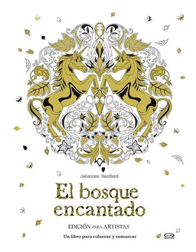 El Bosque Encantado Para Artistas - Johanna Basford - V&r