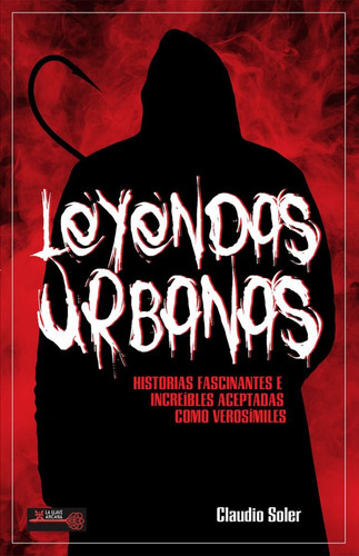 Leyendas Urbanas, De Claudio Soler. Editorial Ediciones Robinbook, S.l., Tapa Blanda En Español