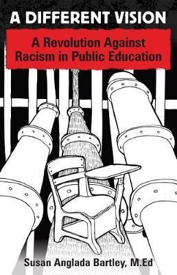 Libro A Different Vision : A Revolution Against Racism In...