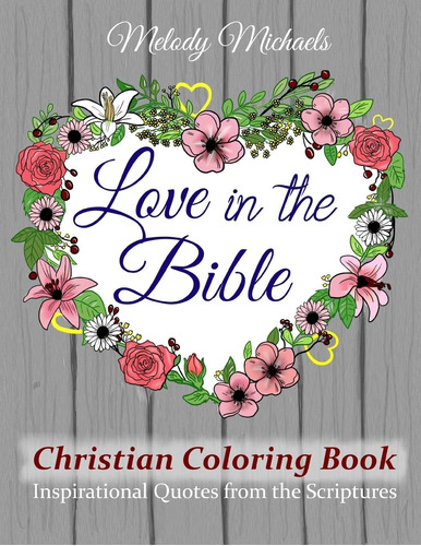 Libro: Love In The Bible Christian Coloring Book: Inspiratio