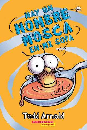 Libro: Hay Un Hombre Mosca En Mi Sopa (thereøs A Fly Guy In 