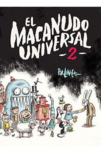 Macanudo Universal 2  - Ricardo Liniers