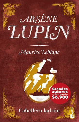 Arsène Lupin, Caballero Ladrón - Maurice Leblanc