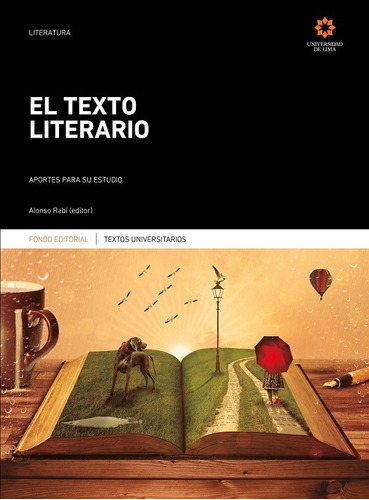 El Texto Literario, De Alonso Maria Rabi Do Carmo. Editorial Universidad De Lima, Tapa Blanda En Español, 2020