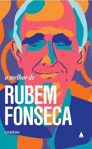 O Melhor De Rubem Fonseca, De Rubem Fonseca. Editora Nova Fronteira, Capa Mole Em Português