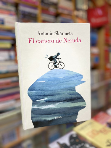El Cartero De Neruda-antonio Skarmeta