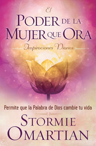 Libro: El Poder De La Mujer Que Ora: Inspiraciones Diarias: 