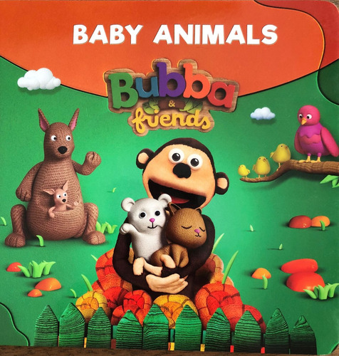 Libro Bubba And Friends  Baby Animals De Carolina Micha