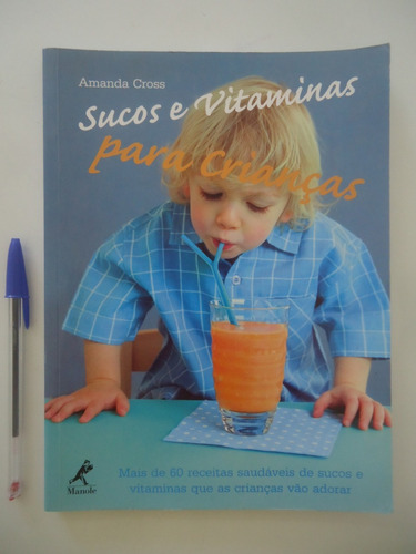 Sucos E Vitaminas Para Crianças - Amanda Cross