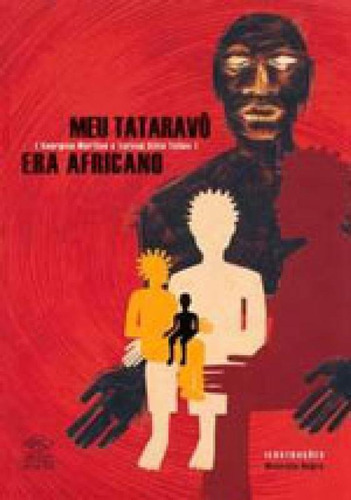 Meu Tataravô Era Africano, De Costa Martins, Georgina Da / Silva Telles, Teresa. Editora Dcl Difusao Cultural, Capa Mole Em Português