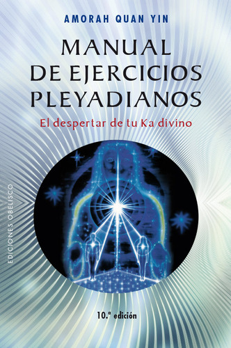 Manual De Ejercicios Pleyadianos (n.e.) (libro Original)