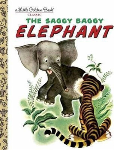 The Saggy Baggy Elephant - Byron Jackson