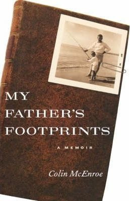 My Father's Footprints - Colin Mcenroe