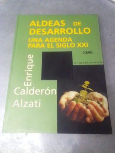 Aldeas De Desarrollo Una Agenda Para El Siglo Xxi