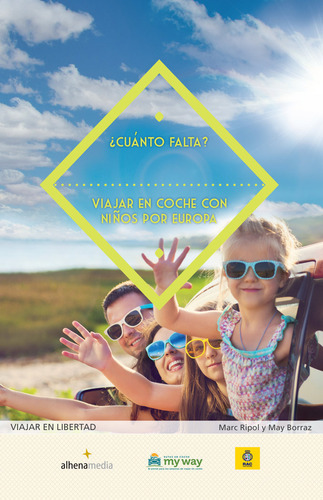 Libro Â¿cuã¡nto Falta? Viajar En Coche Con Niã±os Por Eur...