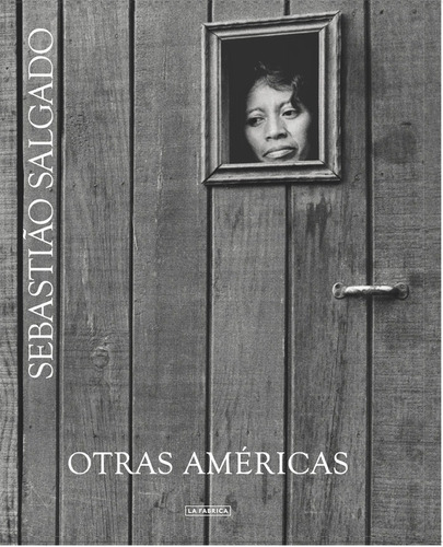 Otras Americas - Salgado,sebastiao (book)