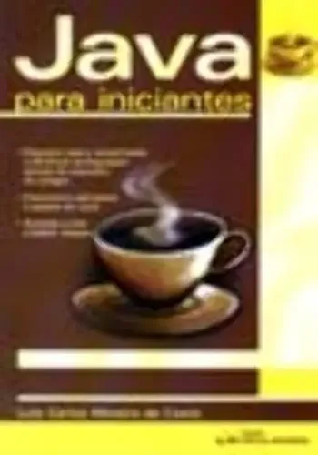 livro java para iniciantes: crie, compile e execute... Livro Java Para Iniciantes | MercadoLivre