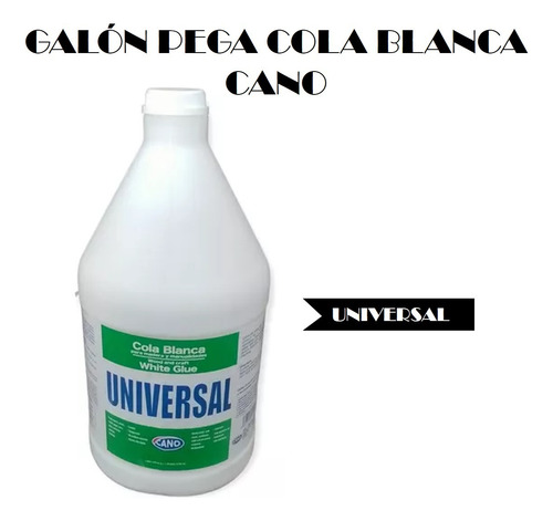Galón Pega Cola Blanca Pegamento Universal - Cano