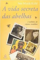 Comprar Vida Secreta Das Abelhas De Sue Monk Kidd Pela Ediouro (2004)