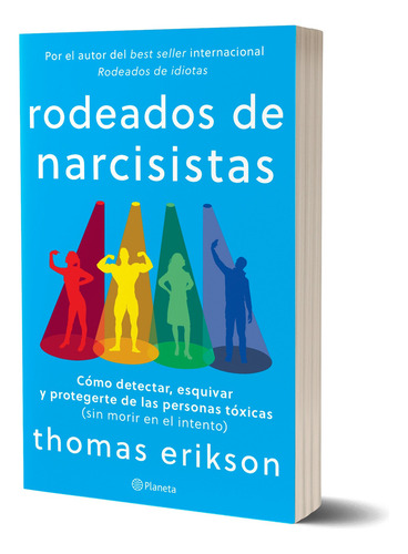 Rodeados De Narcisistas, De Thomas Erikson., Vol. 1. Editorial Planeta, Tapa Blanda, Edición 2025 En Español, 2025