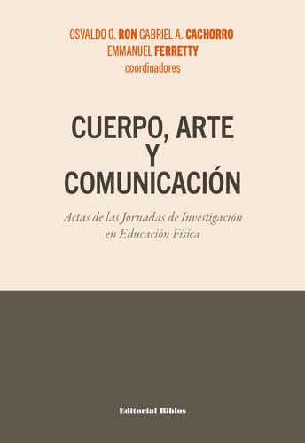 Cueerpo, Arte Y Comunicación - Varios Autores