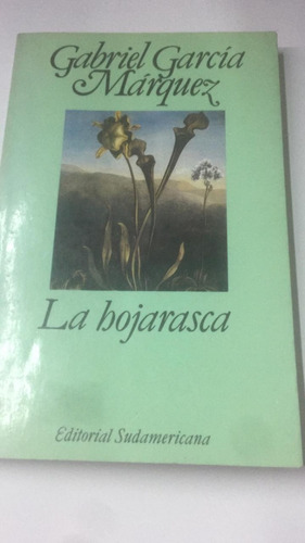 La Hojarasca. G. G. Marquez